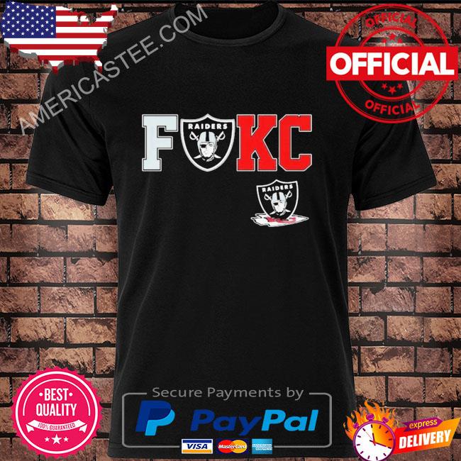 Fck kc Kansas city Chiefs las vegas raiders shirt