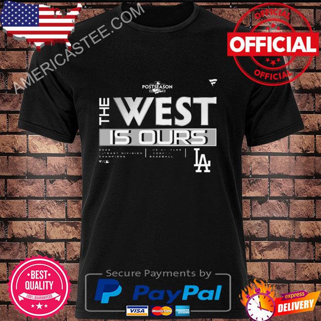 Funny los angeles dodgers postseason 2022 the west is ours champions shirt