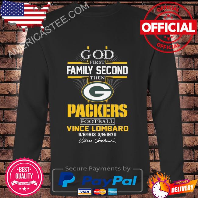 Official God First Family Second Then Green Bay Packers