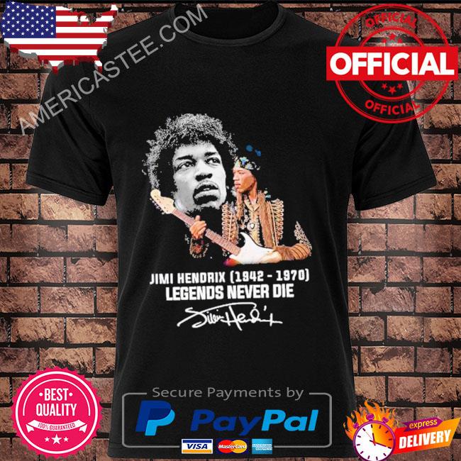 Jimi Hendrix 1942 1970 legends never die signature shirt
