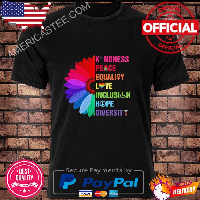 LGBT daisy kindness peace equality love inclusion hope diversity shirt