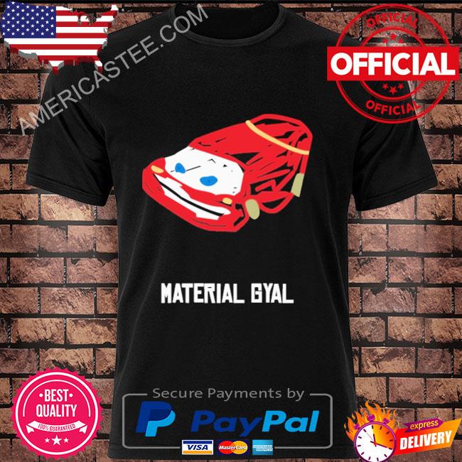 Material Gyal 2022 tee shirt