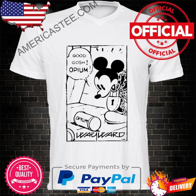 Mickey mouse good gosh opium shirt
