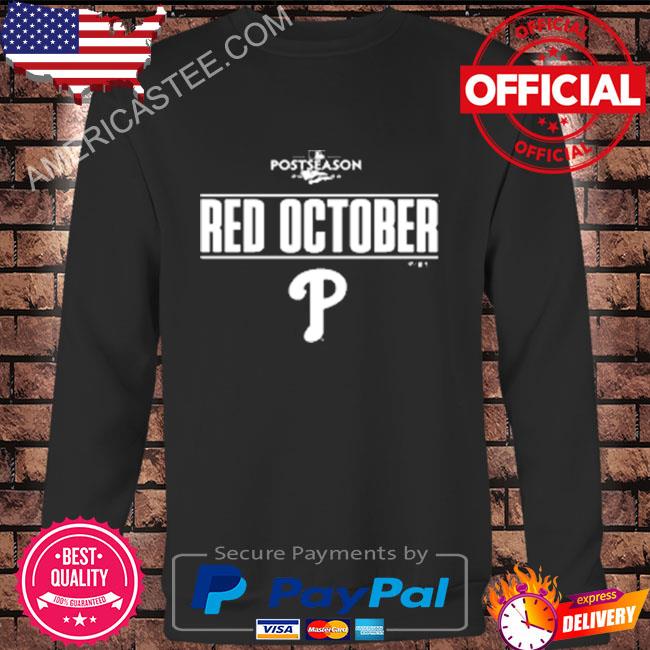 Postseason Red October Philadelphia Phillies 2022 T-Shirt, hoodie