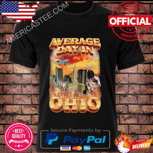 Official Average day in ohio 2022 shirt