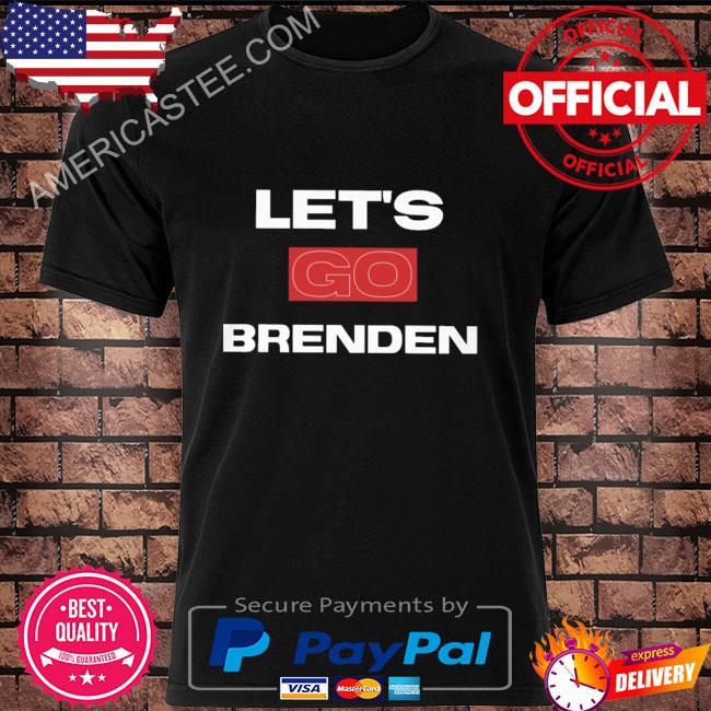 Official Let's go brenden 2022 shirt
