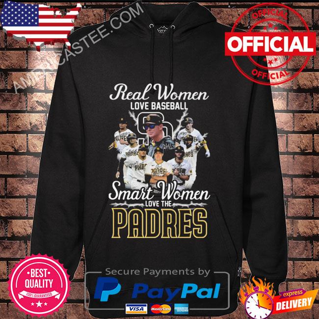 Real women love baseball smart women love the padres shirt, hoodie,  longsleeve, sweater