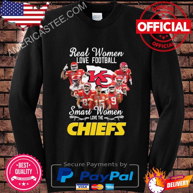 Official real Women Love Football Smart Women Love The Chiefs T Shirt,  hoodie, sweater, long sleeve and tank top