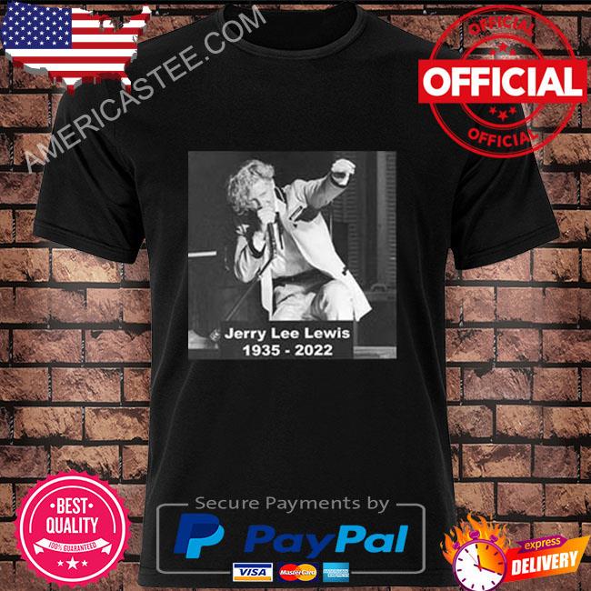 Remembering jerry lee lewis 1935 2022 shirt