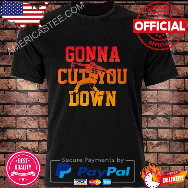 Ryan pressly gonna cut you down shirt