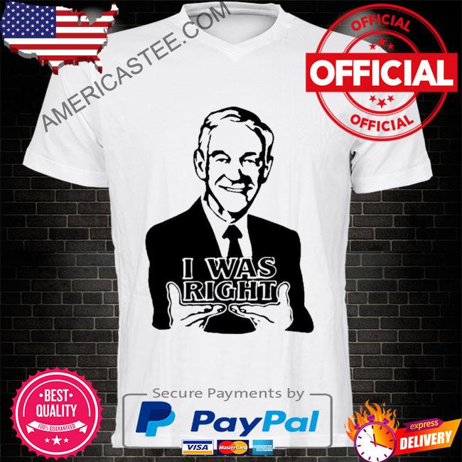 The redheaded libertarian I was right ron paul new 2022 shirt