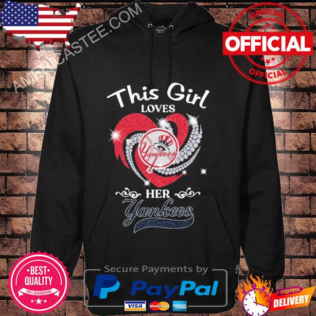 This girl loves her new york yankees heart shirt, hoodie, sweater, long  sleeve and tank top