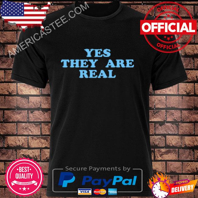 Yes they are real shirt