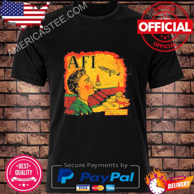 Afireinside Shut Your Mouth And Open Your Eyes Shirt