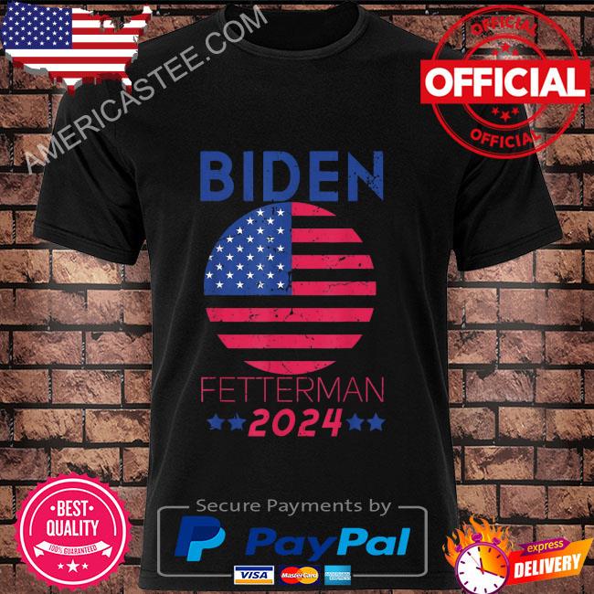 Biden fetterman 2024 American flag shirt
