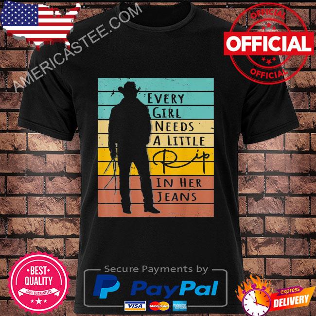 Every girl needs a little rip in her jeans quote vintage shirt