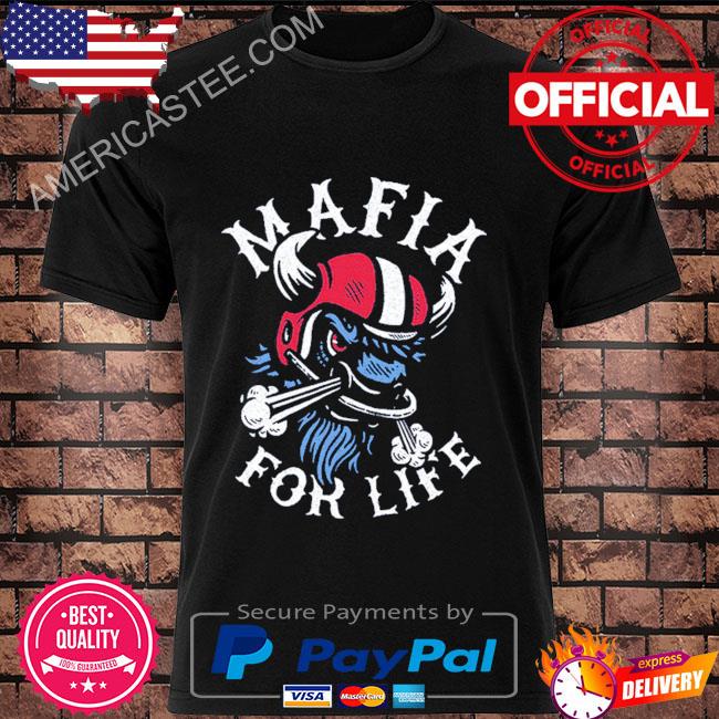 Hall Of Fame Mafia For Life Shirt