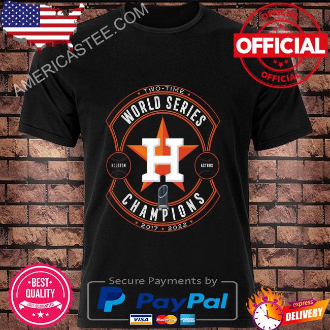 Houston Astros Two time World Series Champions 2017 2022 T Shirt