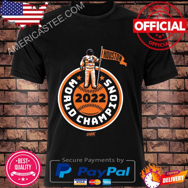 Houston astros world champions smack 2022 shirt