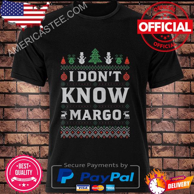I don't know margo Christmas vacation ugly sweater