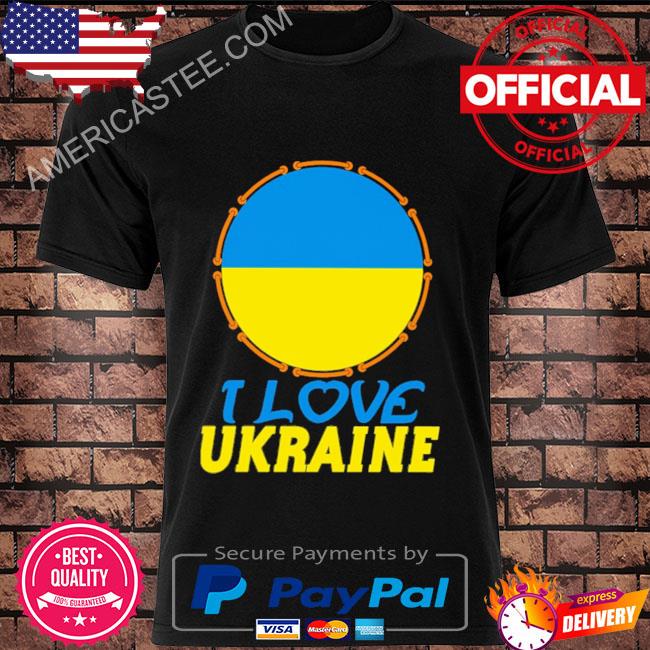 I love Ukraine 2022 shirt
