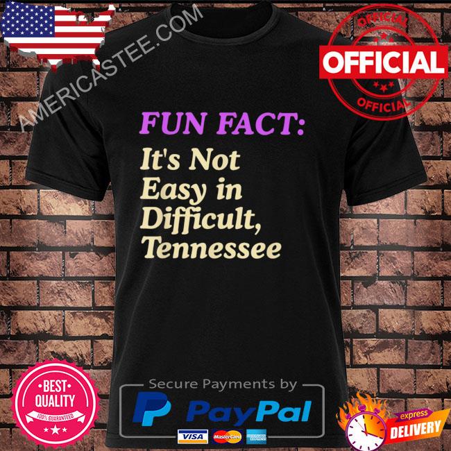 It's not easy in difficult tennessee pun tn joke nashville shirt