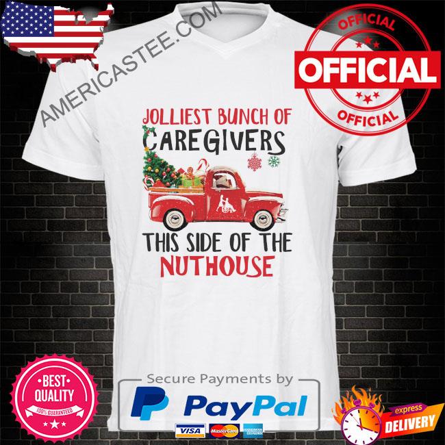 Jolliest bunch of caregivers car this site of the nuthouse Christmas 2022 sweater