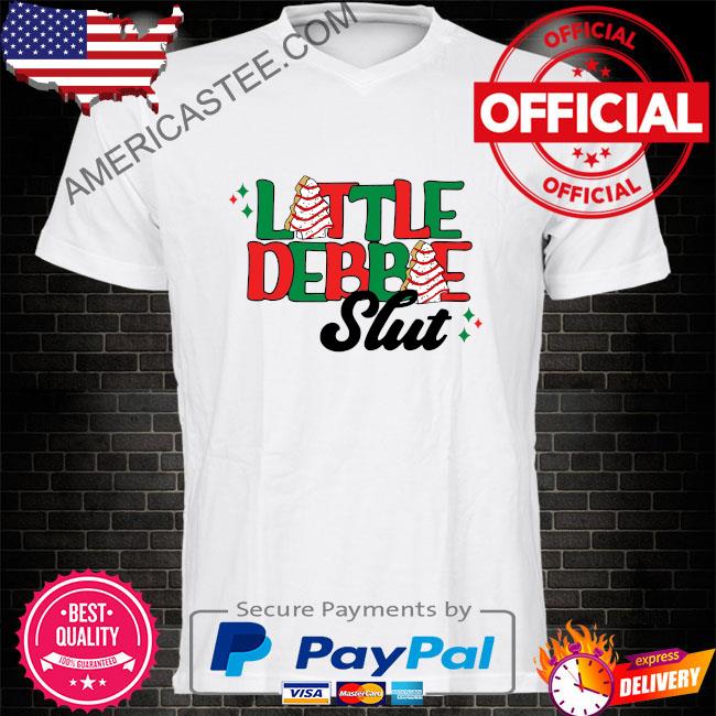 Little debbie slut Christmas shirt