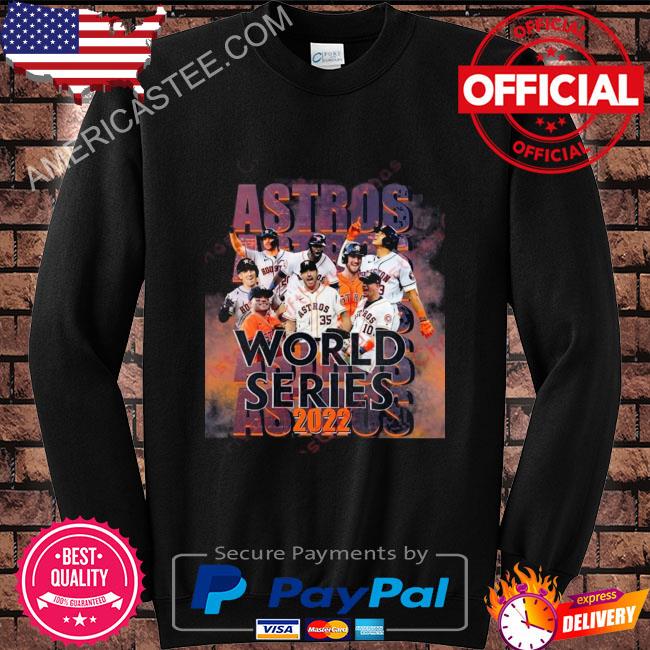 Astros World Series 2022 shirt, hoodie, sweater and long sleeve