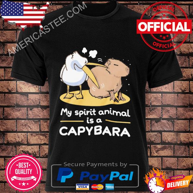 My Spirit Animal is A Capybara T-shirt