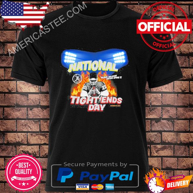 National Tight Ends Day October 23 2022 Shirt