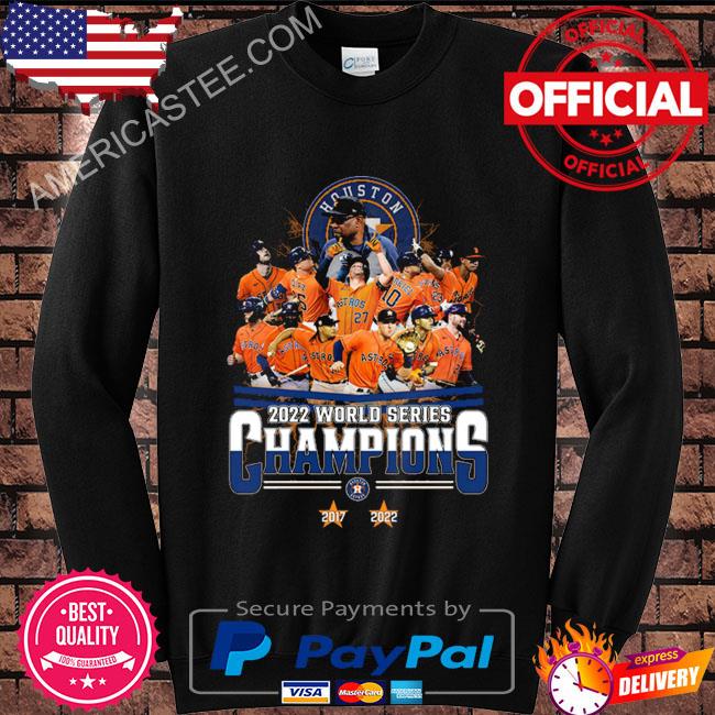 Official Go Astros 2022 World Series Champions Houston Astros 2017 and 2022  shirt, hoodie, sweater, long sleeve and tank top