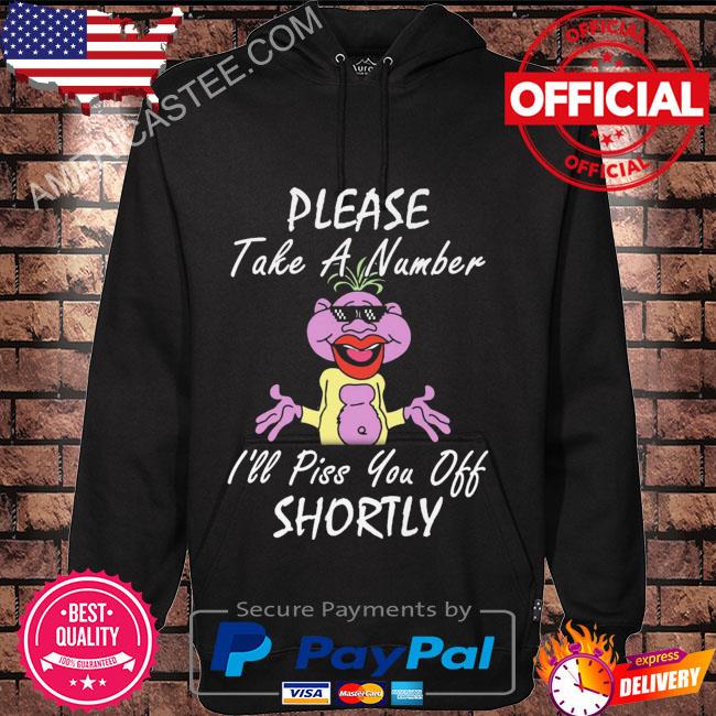 Peanut Jeff Dunham please take a number I'll piss you off shortly s Hoodie black