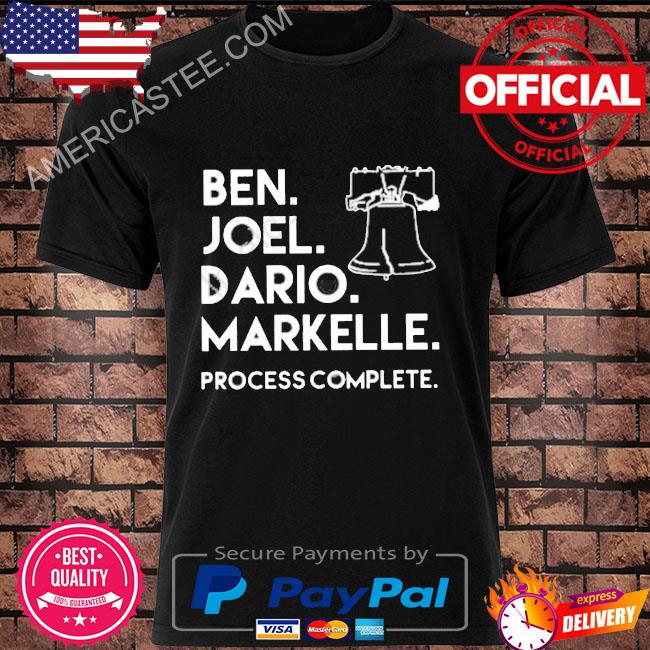 Philadelphia phillies ben joel dario markelle process complete shirt