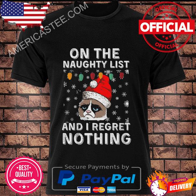 Santa cat on the naughty list and I regret nothing Christmas sweater