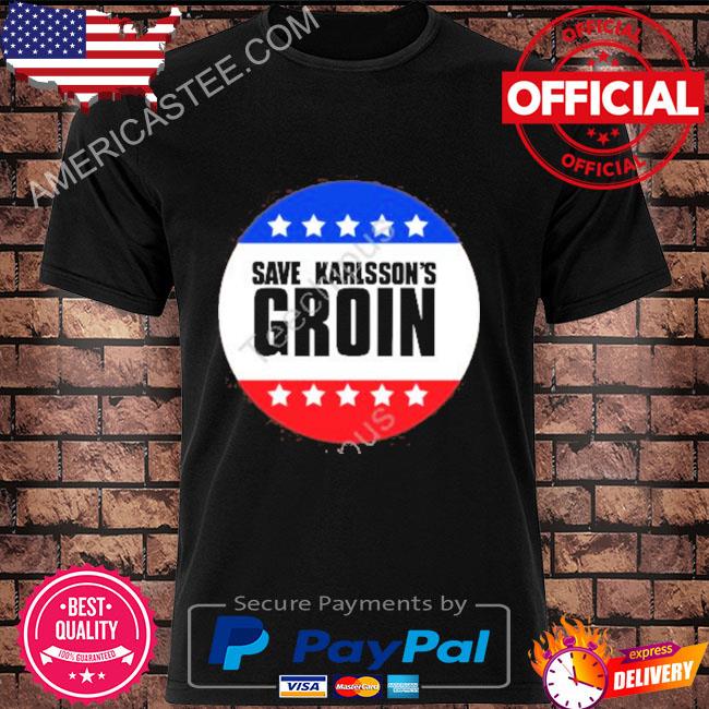 Save karlsson's groin shirt