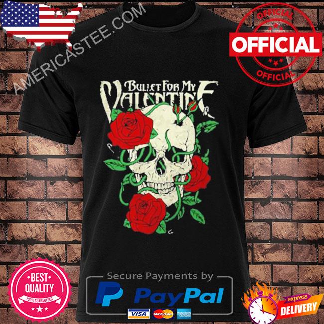 Skull And Roses Rock Band Bullet For My Valentine Shirt