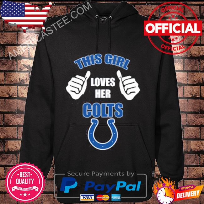 This Girl Loves Her Indianapolis Colts NFL T-Shirt Hoodie black