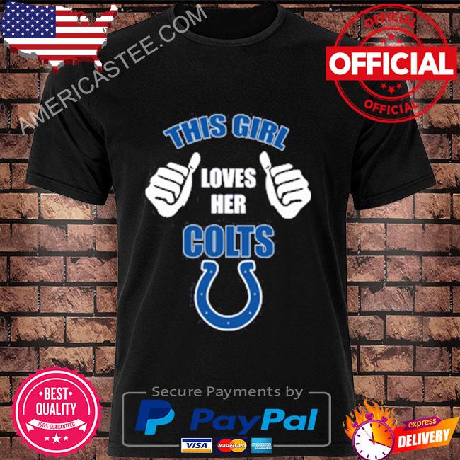 This Girl Loves Her Indianapolis Colts NFL T-Shirt