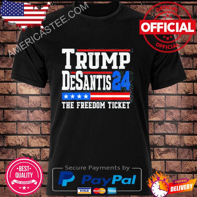 Trump Desantis 2024 The Freedom Ticket Patriotic USA Flag Classic Shirt