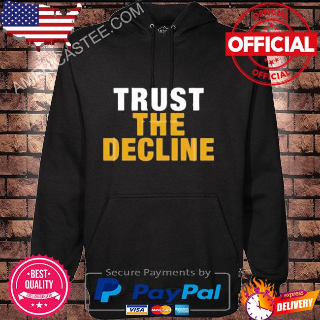 Trust the decline 2022 s Hoodie black