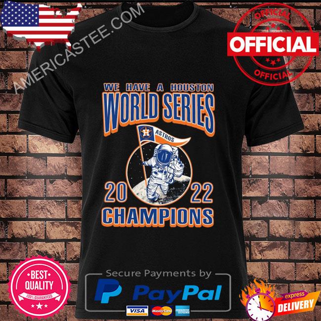 We have a houston astros ws champs styles 90s shirt