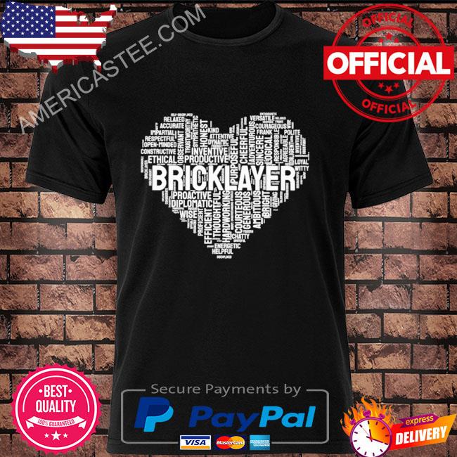 Bricklayer Positive Characters In A Heart Love Brick Mason Shirt