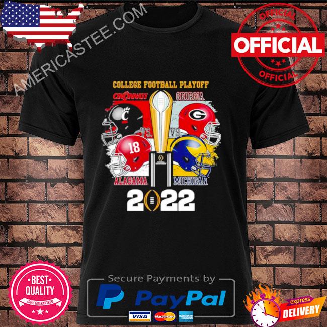 Cincinnati Georgia Alabama And Michigan College Football Playoff 2022 shirt