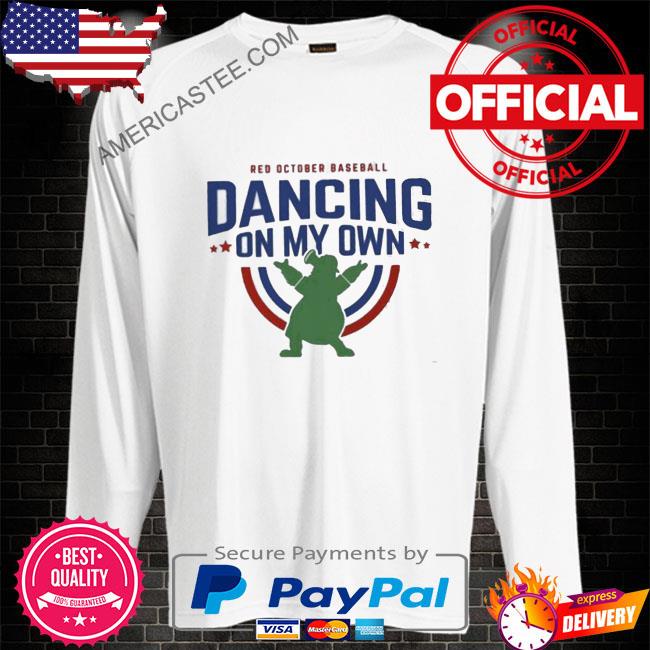Phillies Phanatic Dancing On My Own Red October T Shirt - Limotees