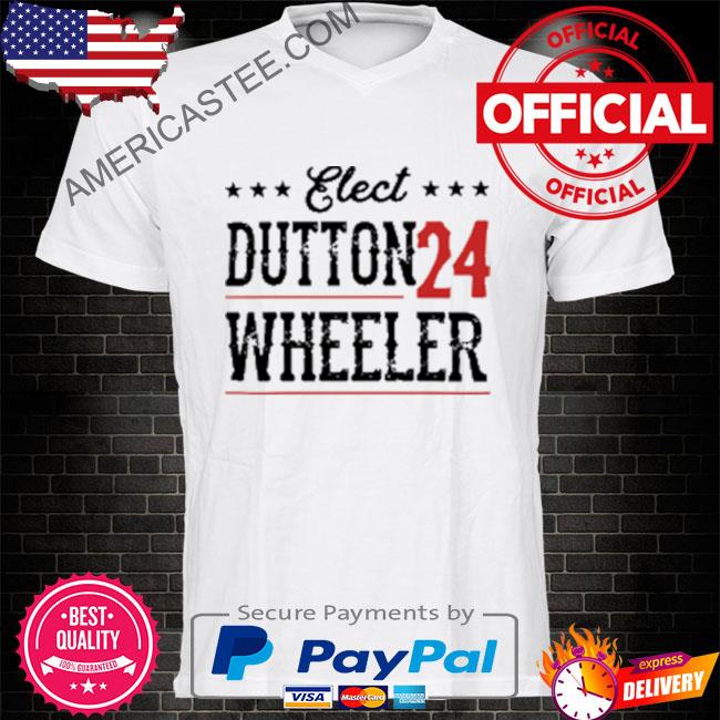 Elect Dutton Wheeler 24 Shirt