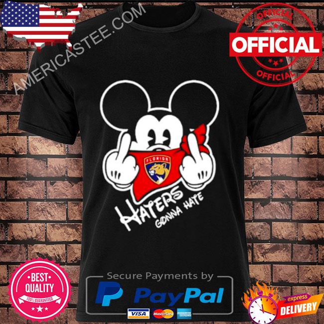 Florida Panthers Mickey fuck haters gonna hate shirt