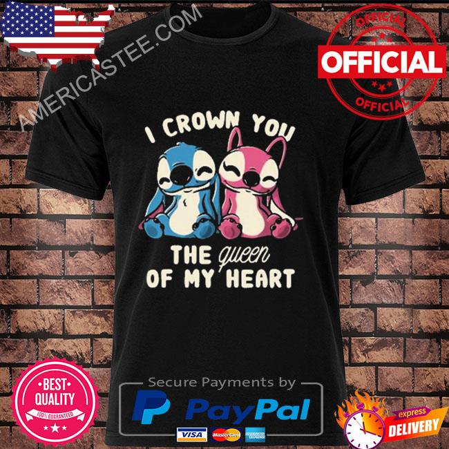I crown you the queen of my heart x stitch disney valentine day fashion shirt
