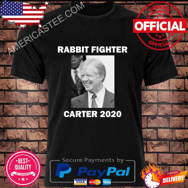 Jimmy Carter America’s Rabbit Fighter shirt