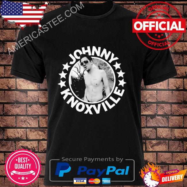 Johnny knoxville self defense shirt